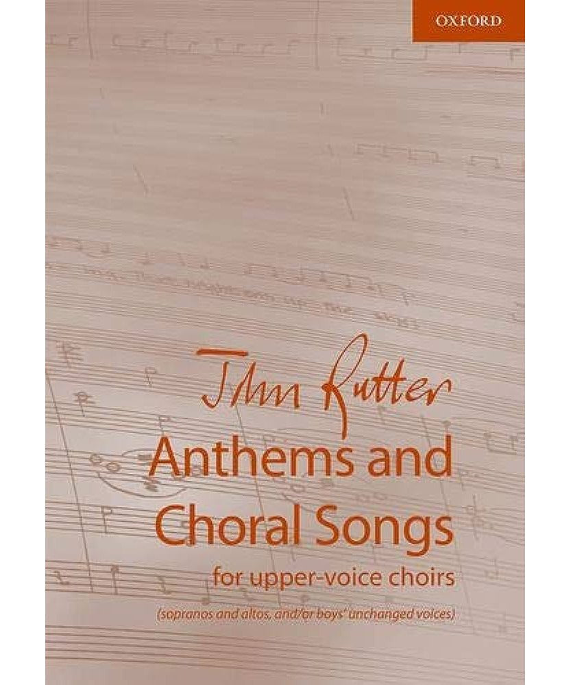 John Rutter - Anthems and Choral Songs for upper - voice choirs - Remenyi House of Music