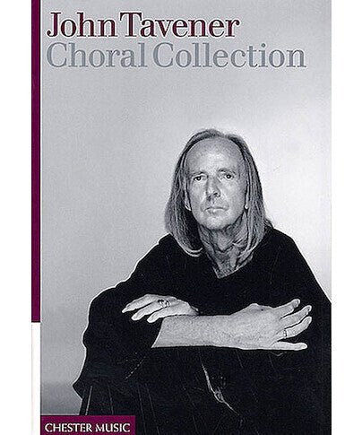 John Tavener - Choral Collection - Remenyi House of Music