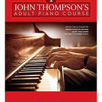 John Thompson's Adult Piano Course - Book 1 - Remenyi House of Music