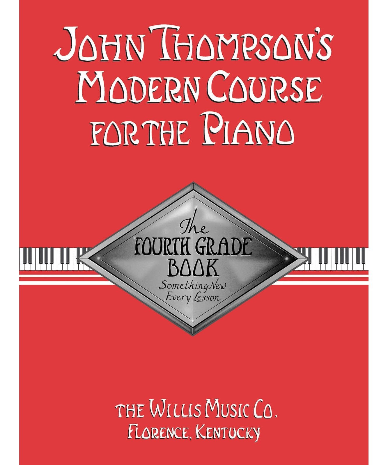 John Thompson's Modern Course for the Piano - Fourth Grade (Book Only) - Remenyi House of Music