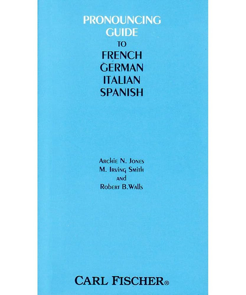 Jones/Smith/Walls - Pronouncing Guide To French German Italian & Spanish - Remenyi House of Music