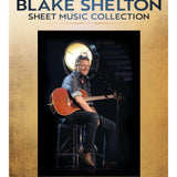 Blake Shelton - Sheet Music Collection