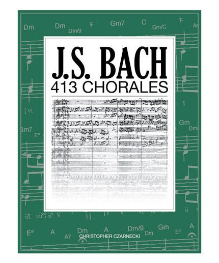 J.S. Bach - 413 Chorales (edited by Christopher Czarnecki) - Remenyi House of Music