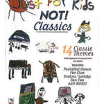 Just for Kids - NOT! Classics - Remenyi House of Music