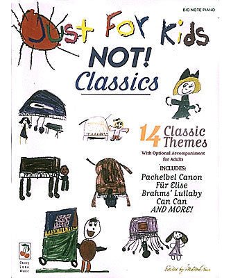 Just for Kids - NOT! Classics - Remenyi House of Music