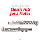 Weinzierl/Waechter - Classic Hits For 2 Flutes