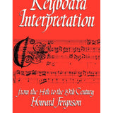 Ferguson W. - Keyboard Interpretation - from the 14th To the 19th Century