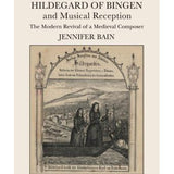 Bain J. - Hildegard Von Bingen & Musical Reception