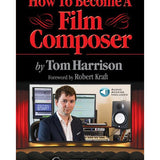 How to Become a Film Composer