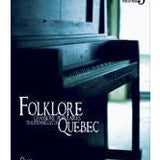 Folklore Quebec Vol. 3 - Chansons Populaires Traditionnelles du Quebec