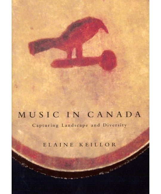 Keillor E. - Music In Canada - Capturing Landscape & Diversity - Remenyi House of Music