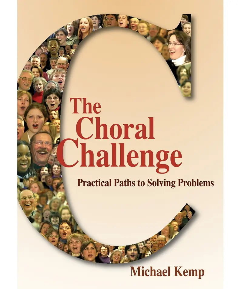 Kemp M. - The Choral Challenge - Practical Paths to Solving Problems - Remenyi House of Music