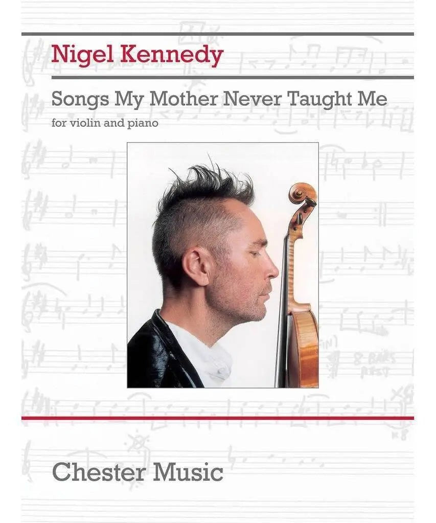 Kennedy, N. - Songs My Mother Never Taught Me - Remenyi House of Music