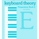 Keyboard Theory Preparatory Series, 2nd Edition: Book E - Remenyi House of Music