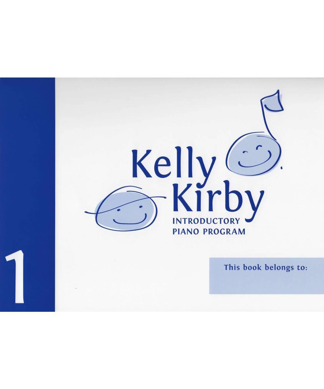 Kirby K. - Kelly Kirby Intro Piano Method Book 1 - Remenyi House of Music