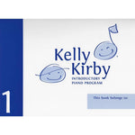 Kirby K. - Kelly Kirby Intro Piano Method Book 1 - Remenyi House of Music