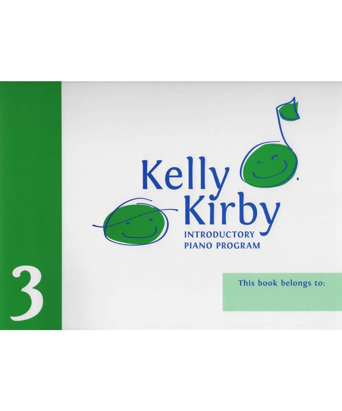 Kirby K. - Kelly Kirby Intro Piano Method Book 3 - Remenyi House of Music