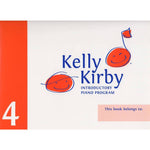 Kirby K. - Kelly Kirby Intro Piano Method Book 4 - Remenyi House of Music