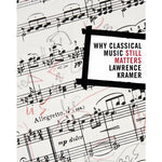 Kramer L. - Why Classical Music Still Matters - Remenyi House of Music