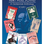 Kurt Weill Songs - A Centennial Anthology - Volume 1 - Remenyi House of Music