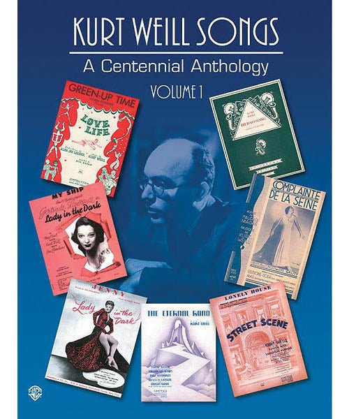 Kurt Weill Songs - A Centennial Anthology - Volume 1 - Remenyi House of Music