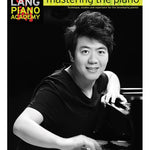 Lang Lang Piano Academy: mastering the piano, Level 1 - Remenyi House of Music