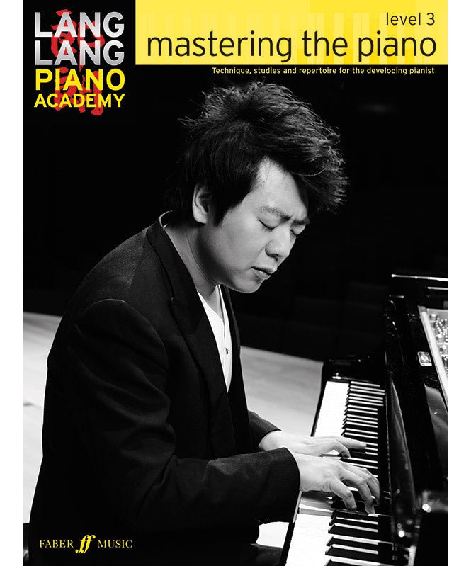 Lang Lang Piano Academy: Mastering the Piano, Level 3 - Remenyi House of Music