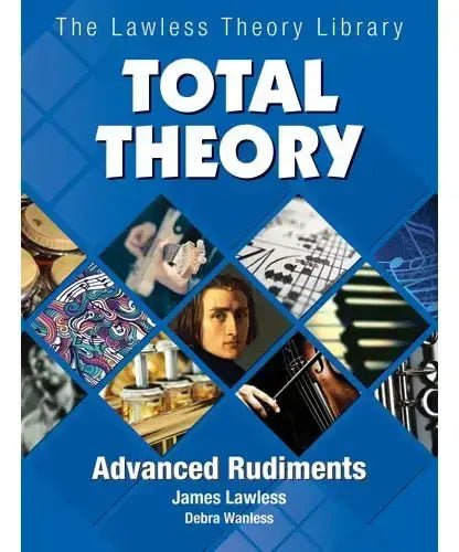 Lawless J. - Total Theory - Advanced Rudiments - Remenyi House of Music