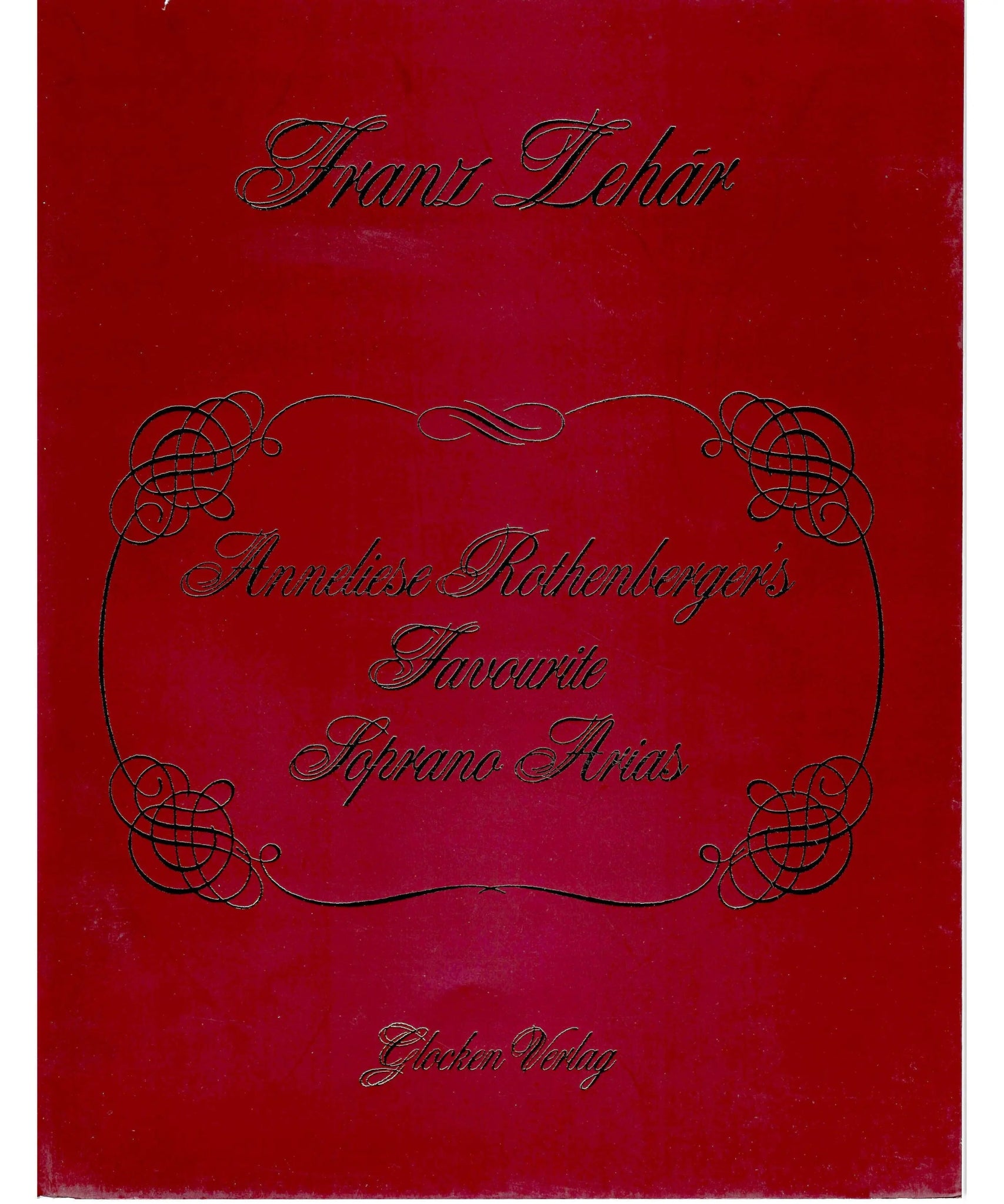 Lehár, F. - Anneliese Rothenberger's Favorite Soprano Arias - Remenyi House of Music