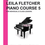 Leila Fletcher Piano Course Book 5 - Remenyi House of Music