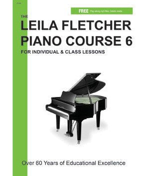 Leila Fletcher Piano Course Book 6 - Remenyi House of Music