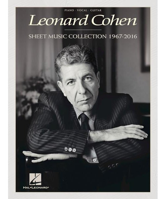 Leonard Cohen - Sheet Music Collection: 1967 - 2016 - Remenyi House of Music