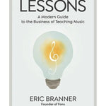 Lessons - A Modern Guide to the Business of Teaching Music - Remenyi House of Music