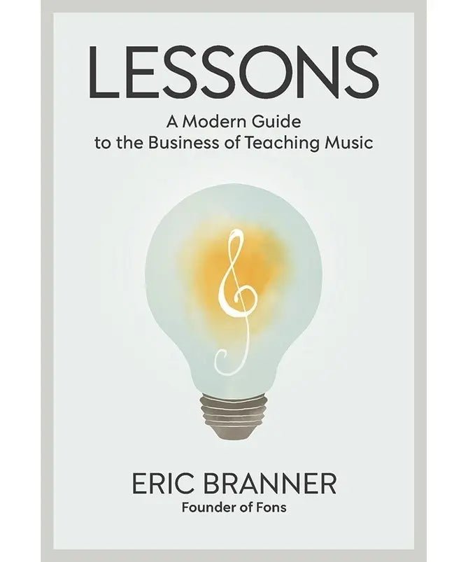 Lessons - A Modern Guide to the Business of Teaching Music - Remenyi House of Music