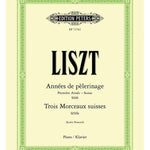 Liszt, F. - Années de pèlerinage: Première Année (Suisse), 3 Morceaux suisses for Piano - Remenyi House of Music