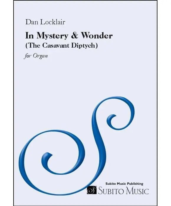 Locklair, D. - In Mystery & Wonder - The Casavant Diptych - Remenyi House of Music