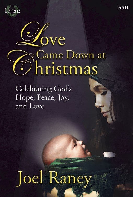 Love Came Down at Christmas - SAB - Remenyi House of Music