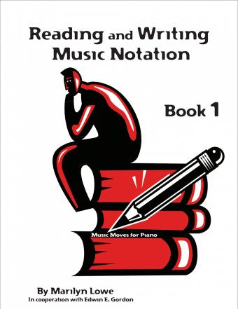 LOWE M. - MUSIC MOVES FOR PIANO 1 READING & WRITING - Remenyi House of Music