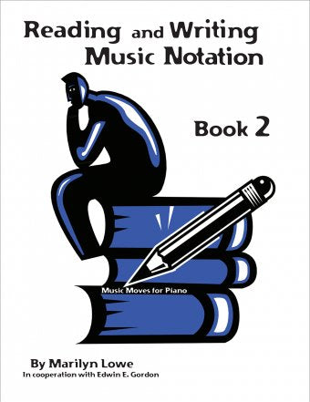 LOWE M. - MUSIC MOVES FOR PIANO 2 READING & WRITING - Remenyi House of Music