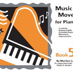 LOWE/GORDON - MUSIC MOVES FOR PIANO 5 STUDENT BK & CD - Remenyi House of Music