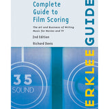 Complete Guide to Film Scoring - 2nd Edition