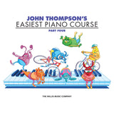 John Thompson's Easiest Piano Course - Part 4 - Book Only