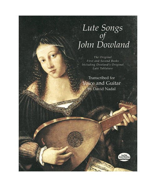 Lute Songs of John Dowland: The Original First and Second Books Including Dowland's Original Lute Tablature - Remenyi House of Music