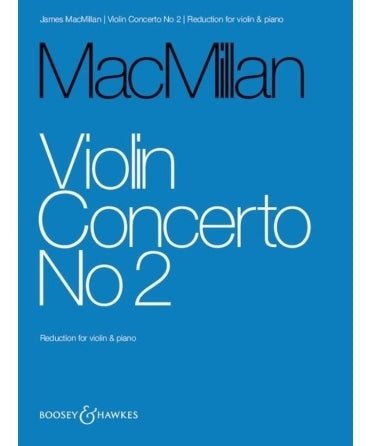 MacMillan, J. - Violin Concerto No. 2 - Remenyi House of Music