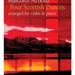 Malcolm Arnold - 4 Scottish Dances Op. 59 for Violin and Piano - Remenyi House of Music