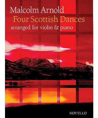 Malcolm Arnold - 4 Scottish Dances Op. 59 for Violin and Piano - Remenyi House of Music