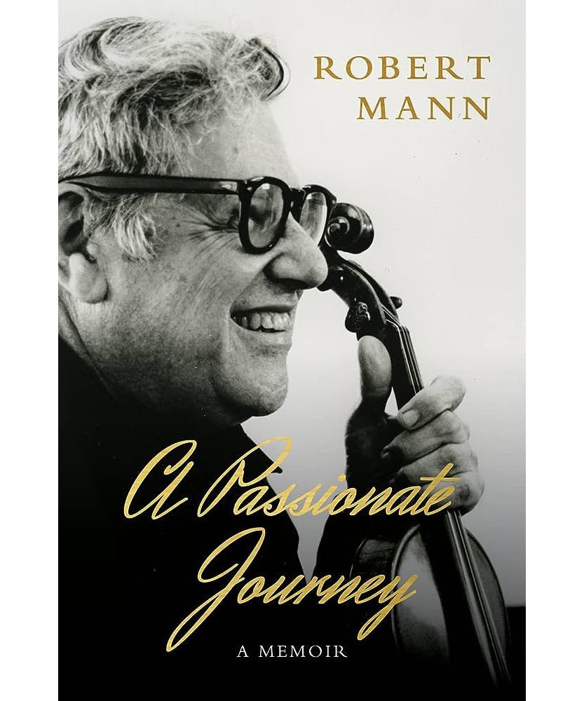 Mann R. - Passionate Journey - A Memoir - Remenyi House of Music