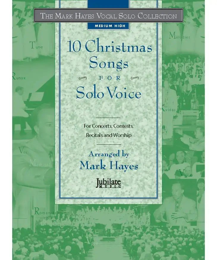 Mark Hayes Vocal Solo Collection: 10 Christmas Songs for Solo Voice - Medium High (Book Only) - Remenyi House of Music