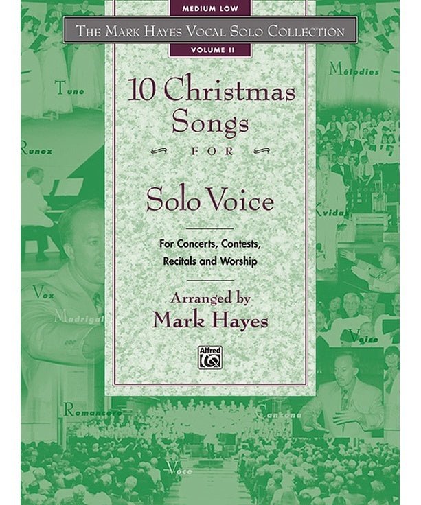 Mark Hayes Vocal Solo Collection: 10 Christmas Songs for Solo Voice - Medium Low (Book Only) - Remenyi House of Music