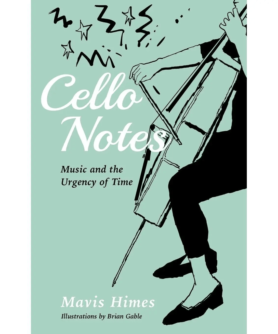 Mavis Himes: Cello Notes - Remenyi House of Music